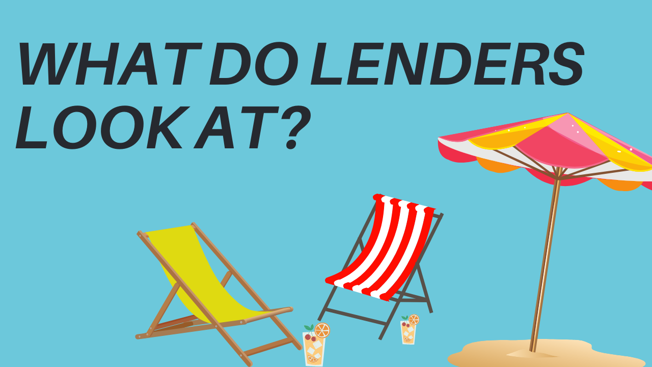 what lenders look for when buying a house